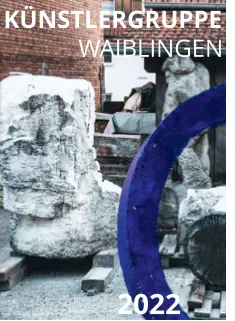 KÜNSTLERGRUPPE   WAIBLINGEN 2022