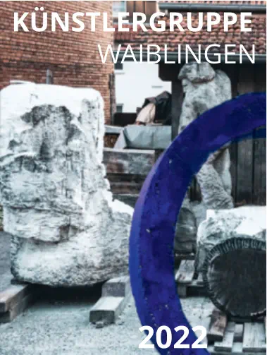KÜNSTLERGRUPPE   WAIBLINGEN 2022
