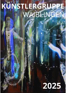 KÜNSTLERGRUPPE   WAIBLINGEN 2025
