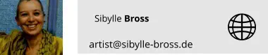 Sibylle Bross artist@sibylle-bross.de